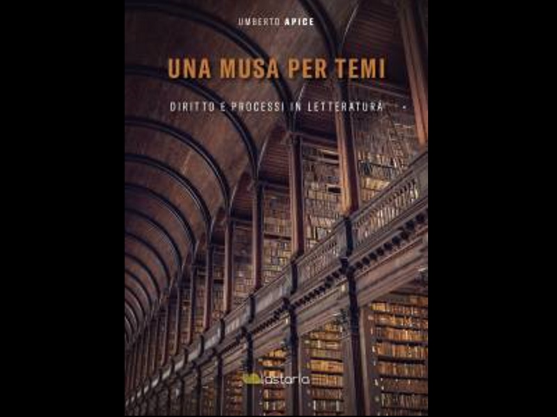 Una Musa per Temi. Diritto e processo in letteratura