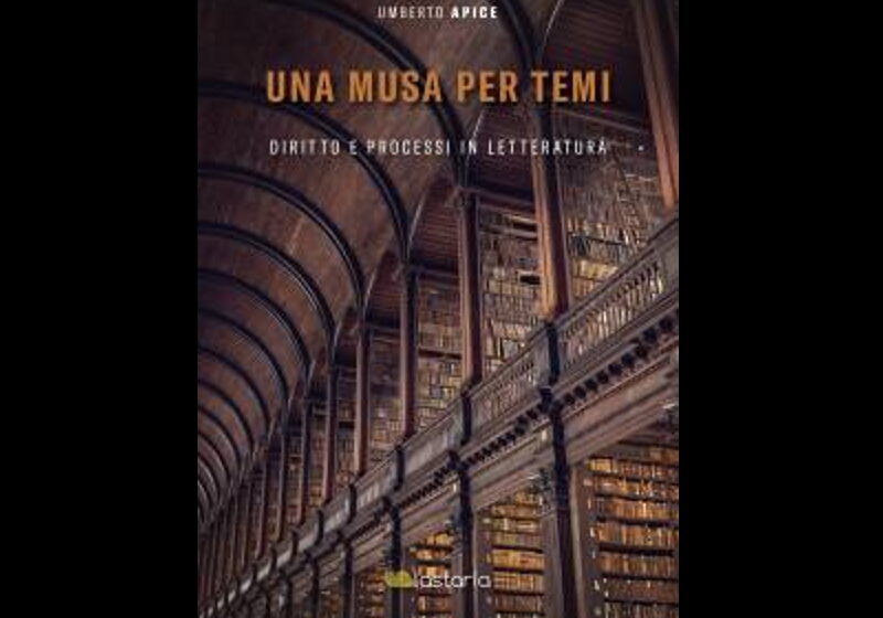 Una Musa per Temi. Diritto e processo in letteratura